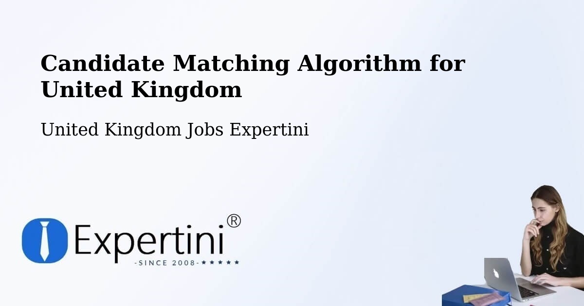 Candidate Matching Algorithm Overview – Dorking - United Kingdom Jobs Expertini